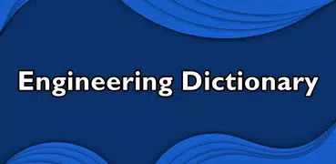 Engineering Dictionary