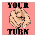 Your turn