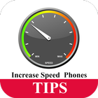Tips for Increase Speed  Phone ไอคอน