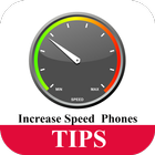 Tips for Increase Speed  Phone أيقونة