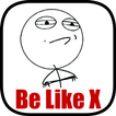 Be Like X