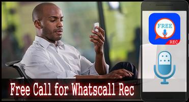 Free Call for Whatscall Rec الملصق