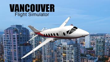 Vancouver Flight Simulator Affiche