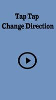 Tap Tap Change Direction poster