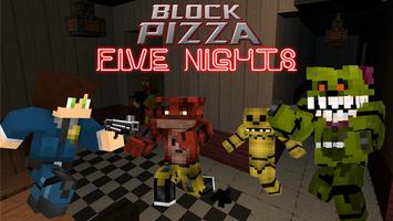 Block Pizza Five Nights 海报