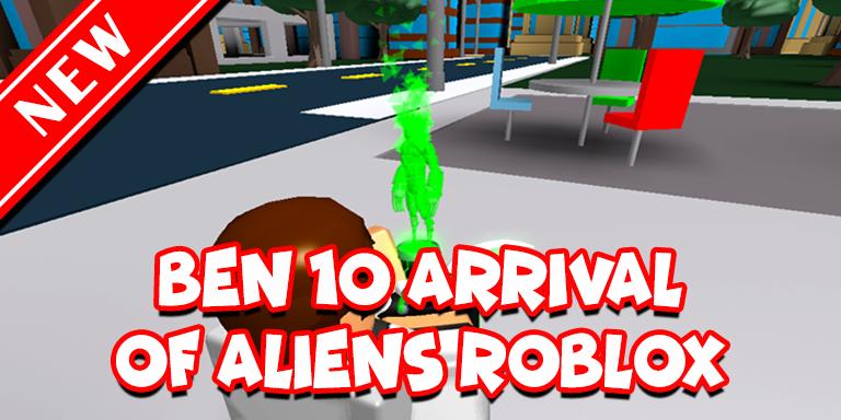 Roblox Ben 10 Arrival Of Aliens Android