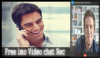 Free imo Video chat Rec تصوير الشاشة 1