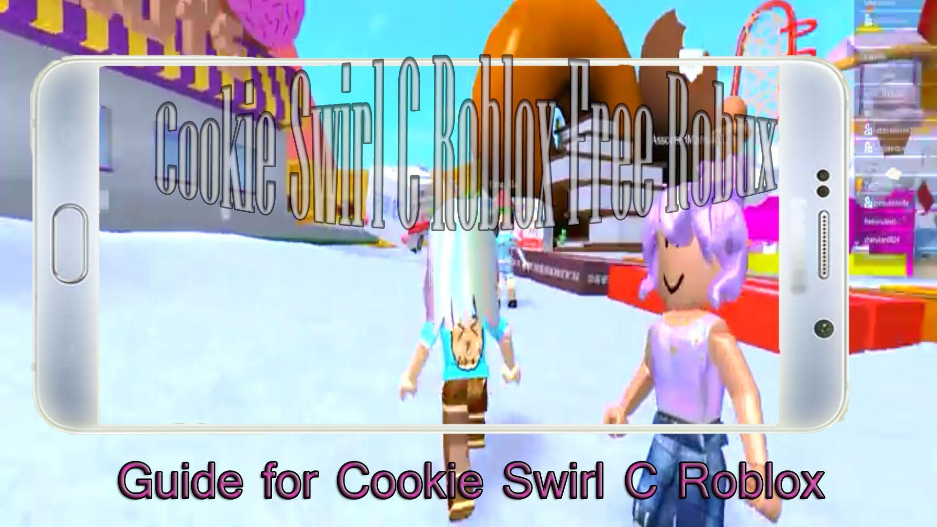 Robux Free Tips Cookie Swirl C Roblox For Android Apk Download - tips of cookie swirl c roblox new free android app market