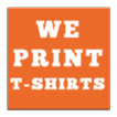 We Print T-Shirts