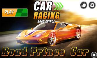 Car Racing-Road Prince Cartaz