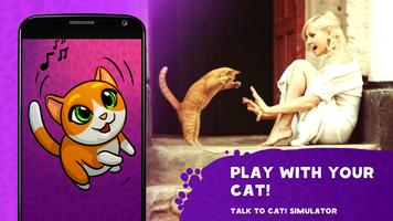 Talk to cat! Simulator اسکرین شاٹ 1