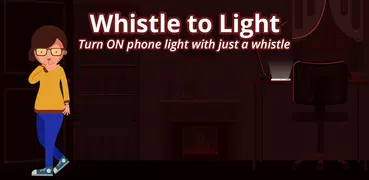 Whistle to Light