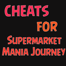 APK Cheats For Supermarket Mania Journey