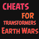 APK Cheats For TRANSFORMERS: Earth Wars