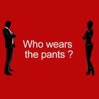 Who wears the pants ? icono