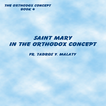 Saint Mary in Orthodox Concept