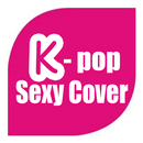 KPOP Sexy Cover APK