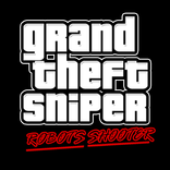 Grand Theft Sniper: Robots Shooter