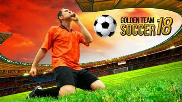 Golden Team Soccer 18 Poster