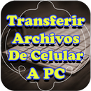 Transferir Archivos de Celular a pc Guide Free APK