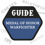 Guide for Medal of Honor: Warfighter