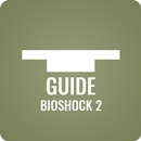 Guide for Bioshock 2 APK