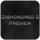 Preview for Dishonored 2 aplikacja