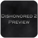 APK Preview for Dishonored 2