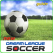 Dream League Soccer New Guides