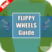 Flippy Wheels Guide