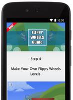 Flippy Wheels Guide capture d'écran 2