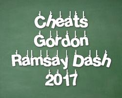 Cheats Gordon Ramsay Dash 2017 screenshot 1