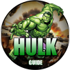 Guide for Hulk APK