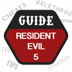 Guide for Resident Evil 5