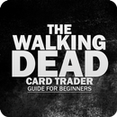 Guide Walking Dead Card Trader APK