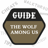 Guide for The Wolf Among Us