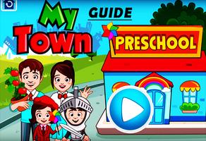 Guide For New My town Preschool Affiche