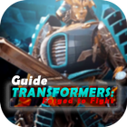 Guide For New TRANSFORMERS Forged to Fight icône