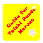 Guide for Taichi Panda Heroes आइकन