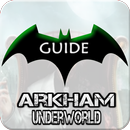 APK Guide Batman arkham underworld