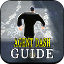 Guide for Agent Dash 2016 APK