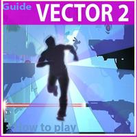 Guide for Vector 2 Poster