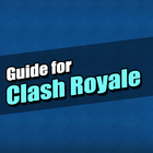 GUIDE FOR CLASH ROYALE HD icône