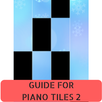 Guide For Piano Tiles 2 APK