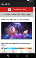 Guide Candy Crush Jelly Tips تصوير الشاشة 3