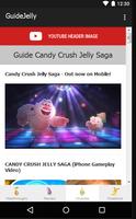 Guide Candy Crush Jelly Tips скриншот 3