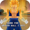 Guide For Dragon Ball Z 2017 APK
