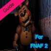 Guide for Five Nights at Freddy's 2