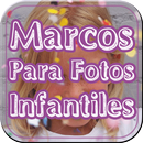 Marcos Para Fotos Infantiles Gratis APK