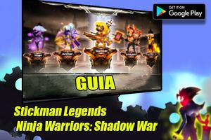 Guia Stickman Legends Ninja Warriors Shadow War Poster